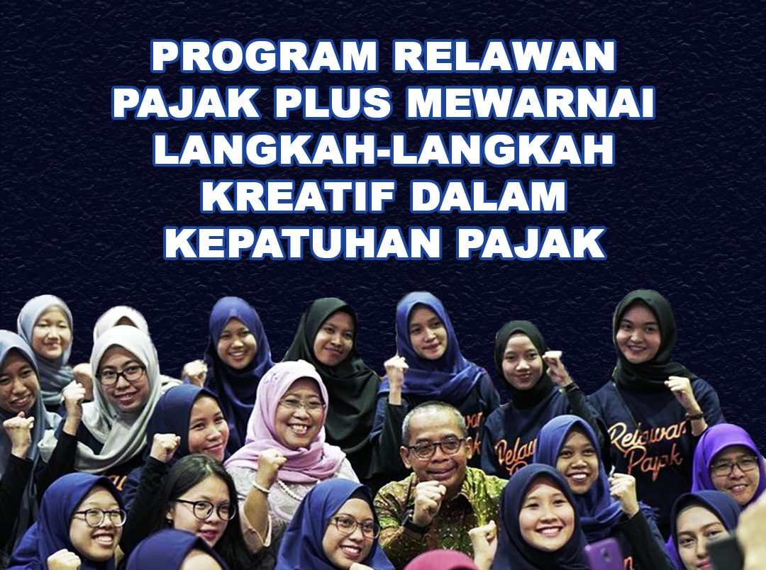 Program Relawan Pajak Plus Mewarnai Langkah-Langkah Kreatif dalam Kepatuhan Pajak 1 92 01 e1705395581406